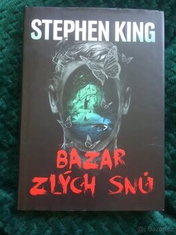 Stephen KING: BAZAR ZLÝCH SNŮ