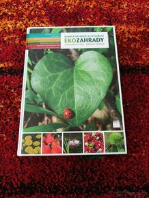 Prodám knihu Kompletní návod k vytvoření ekozahrady