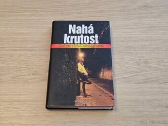 Nahá krutost - Colleen McCulloughová - NOVÁ