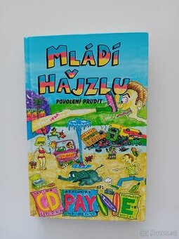 Mládí v hajzlu: Povolení prudit - C. D. Payne