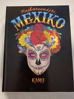 Nejbarevnější Mexiko  - Kamila Rundusová - 1