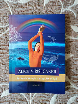 Alice Kirš: Alice v říši čaker - NOVÁ