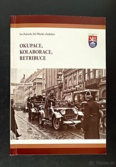 OKUPACE , KOLABORACE , RETRIBUCE / Plčoch,Plachý