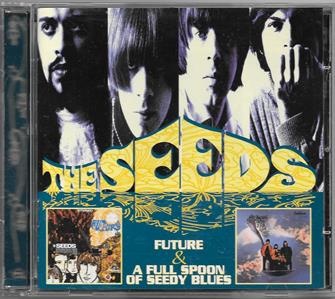 The Seeds - Future / A Full Spoon of Seedy Blues