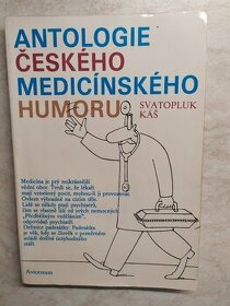 Kniha Antologie českého medicínského humoru - Svatopluk Káš