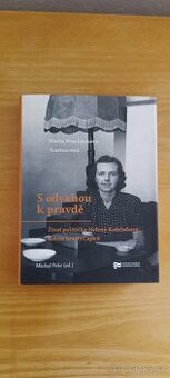 Kniha - S odvahou k pravdě