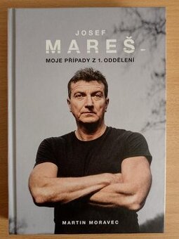 kniha - Josef Mareš - moje případy z 1 oddělení