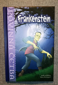 Mary Shelleyová - Frankenstein (Povinná četba)