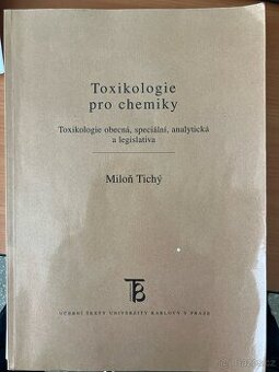 Toxikologie pro chemiky, Miloň Tichý