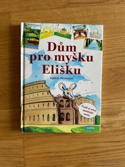 Dětská kniha dům pro myšku Elišku
