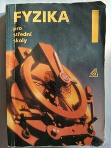 FYZIKA pro střední školy 1. díl