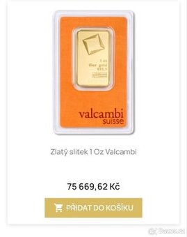 Zlatý Slitek 1oz Valcambi již pod cenou kovu zlata