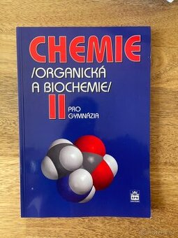 Chemie - organickà a biochemie II pro gymnázia