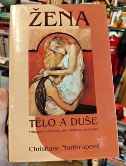 ŽENA - TĚLO A DUŠE - cesta k tělesnému a duševnímu zdraví