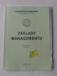 Základy managementu Univerzita Pardubice Miroslav Buchta - 1