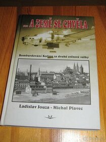 Kniha. A země se chvěla.Ladislav Jouza,Michal Plavec.