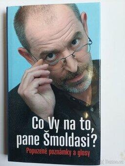 Co vy na to, pane Šmoldasi?