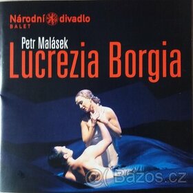 Koupím CD P.Malásek - Lucrezia Borgia