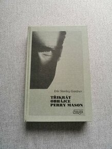 Třikrát obhájce Perry Mason - Erle Stanley Gardner