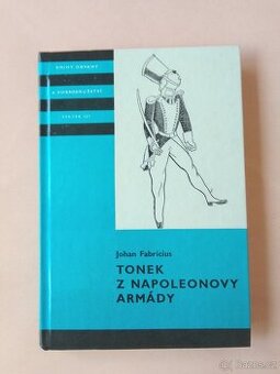 Tonek z Napoleonovi Armády  J.Fabricius Alb.1981 1.vyd.