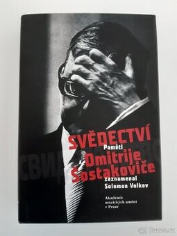 Kniha Svědectví paměti Dmitrije Šostakoviče