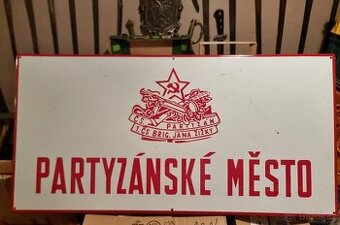 Velká cedule smalt Žižka, Partyzánské město