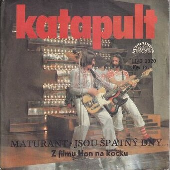 Katapult -  Maturant  Jsou špatný dny  (SP)