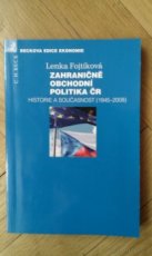 ZAHRANIČNĚ OBCHODNÍ POLITIKA ČR L. Fojtíková 2009