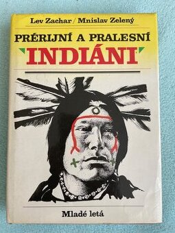PRÉRIJNÍ A PRALESNÍ INDIÁNI