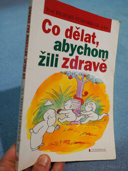 Co dělat, abychom žili zdravě - 1