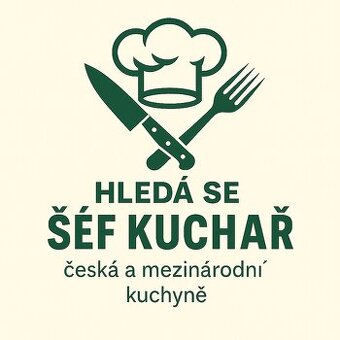 NABÍDKA PRÁCE - ŠÉF KUCHAŘ