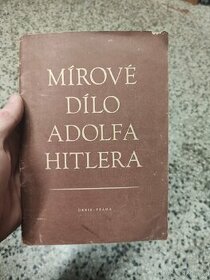 Mírové Dílo Adolfa Hitlera - 1