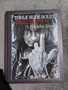 Nikki Sixx Tohle bude bolet - 1