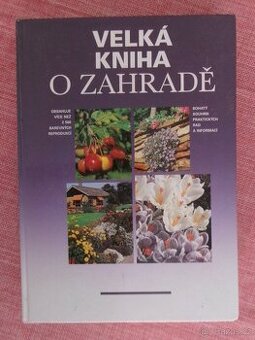 Velká kniha o zahradě.