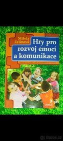 HRY PRO ROZVOJ EMOCÍ A KOMUNIKACE - Milota Zelinová