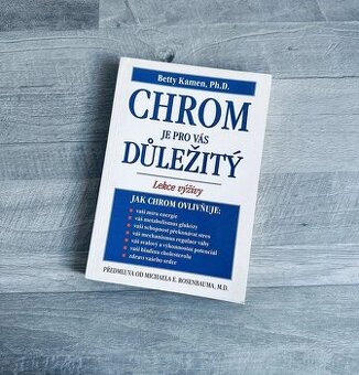 Kniha: Chrom je pro vás Důležitý - Kamen Betty