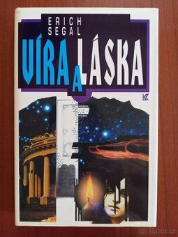 Erich Segal: Víra a láska