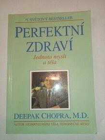 Perfektní zdraví- Deepak Chopra
