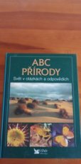 Encyklopedie ABC přírody - svět v otázkách a odpovědích - 1
