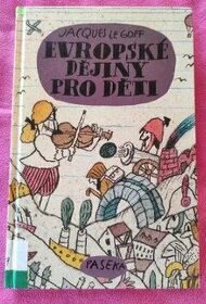 EVROPSKÉ DĚJINY PRO DĚTI + POHÁDKY PRO UNAVENÉ RODIČE - 1