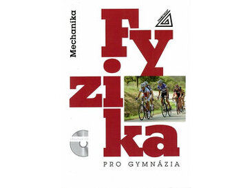Fyzika pro gymnázia – Mechanika