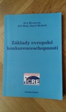 ZÁKLADY EVROPSKÉ KONKURENCESCHOPNOSTI, E. KLVAČOVÁ, J. MALÝ