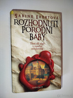 Rozhodnutí porodní báby Sabine Ebert - 1
