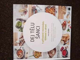 Nová kniha Dej tělu šanci od Ivany Stenzlové - 1