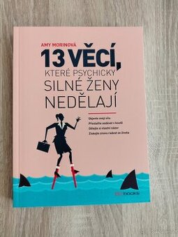 13 věcí, které psychicky silné ženy nedělají - 1