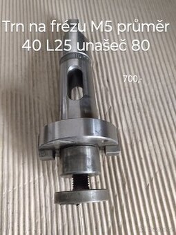 Trn na frézů M5 průměr 40 L25 unašeč 80