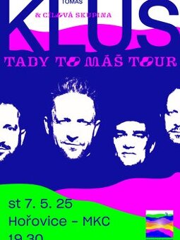 2 vstupenky - TOMÁŠ KLUS - 7.5.2025 Hořovice
