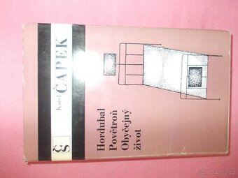 Karel Čapek - Hordubal,Povětroň,Obyčejný život