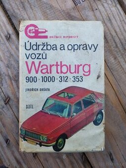 Údržba a opravy vozů Wartburg 900, 1000, 312, 353
