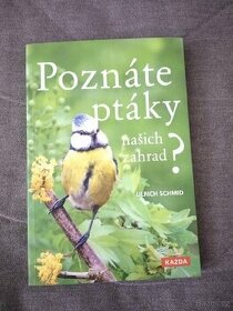 Ulrich Schmid - Poznáte ptáky našich zahrad?